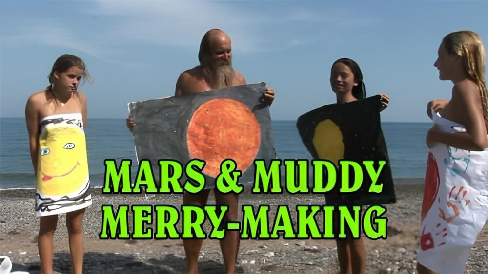Mars of muddy merry making - Belief in oneself and ones own strengths are important qualities for practitioners of naturism and nudism